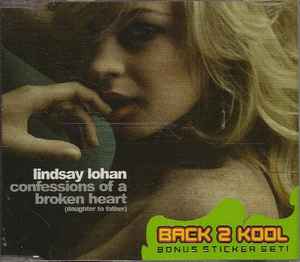 Lindsay Lohan - Confessions Of A Broken Heart (Daughter To Father)