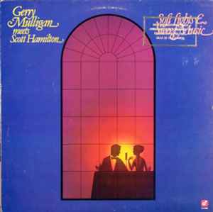 Soft Lights & Sweet Music - Gerry Mulligan meets Scott Hamilton