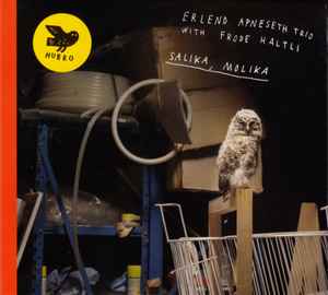 Salika, Molika - Erlend Apneseth Trio With Frode Haltli