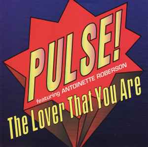 Pulse (3) - The Lover That You Are