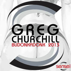ladda ner album Greg Churchill - Budonkadonk 2013