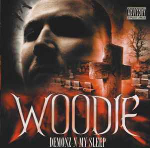 Woodie – Demonz-N-My Sleep (CD) - Discogs