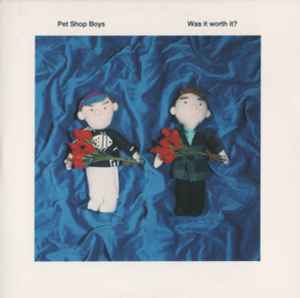 Pet Shop Boys - Was It Worth It? album cover