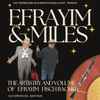 Efrayim Fischbacher -  The Artistry And Volume Of Efrayim Fischbacher. Also Introducing Jason Miles