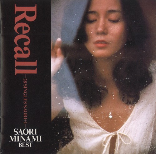 南沙織 – 南沙織ベスト Recall 〜28 Singles Saori + 1〜 (1992, CD 