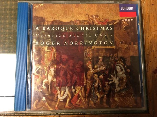 Album herunterladen Heinrich Schütz Choir, Roger Norrington - A Baroque Christmas