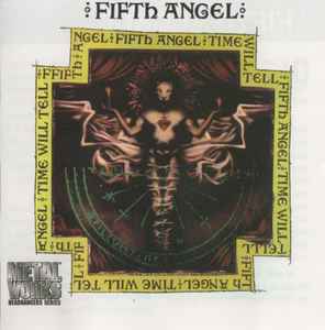 Fifth Angel – Time Will Tell (2000, CD) - Discogs