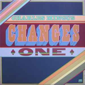 Charles Mingus – Changes One (1975, Vinyl) - Discogs