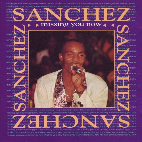 Sanchez – Missing You Now (1992, CD) - Discogs