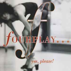 Yes, Please! - Fourplay