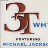 3T Featuring Michael Jackson - Why