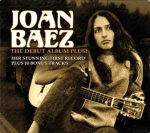 Joan Baez - The Debut Album Plus! album cover