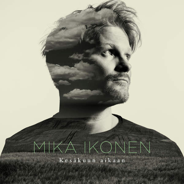 Album herunterladen Mika Ikonen - Kesäkuun Aikaan