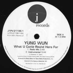 Yung Wun - What You Come Round Here For album cover