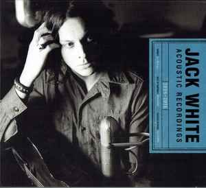 Jack White (2) - Acoustic Recordings 1998-2016 album cover