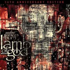 Lamb Of God – As The Palaces Burn (10th Anniversary Edition) (2015