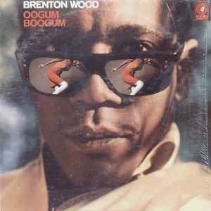 Brenton Wood - Oogum Boogum album cover