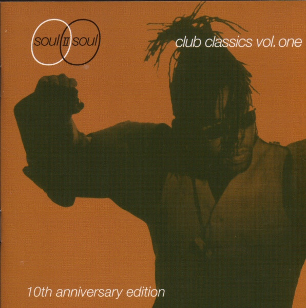 Soul II Soul – Club Classics Vol. One (10th Anniversary Edition 