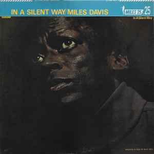 Miles Davis – In A Silent Way (1981, Vinyl) - Discogs