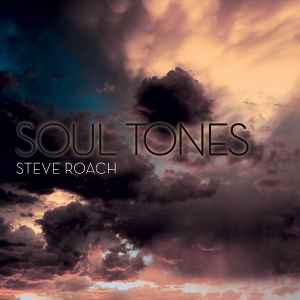 Steve Roach - Soul Tones album cover