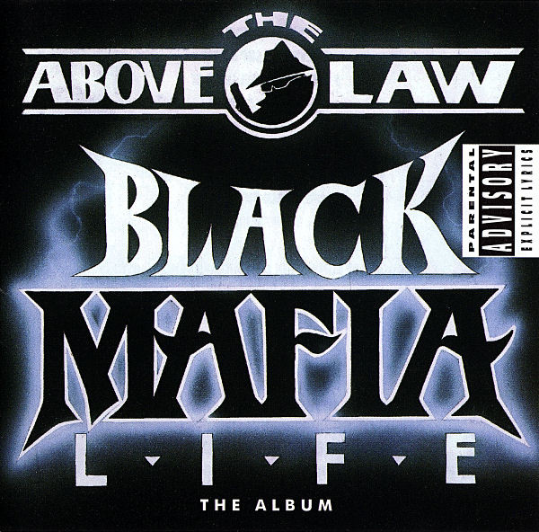 Above The Law – Black Mafia Life (CD) - Discogs