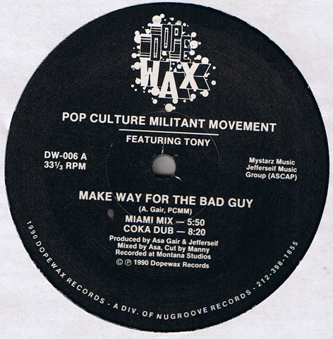 Pop Culture Militant Movement – Make Way For The Bad Guy (1990