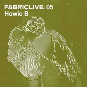 Howie B. - FabricLive. 05