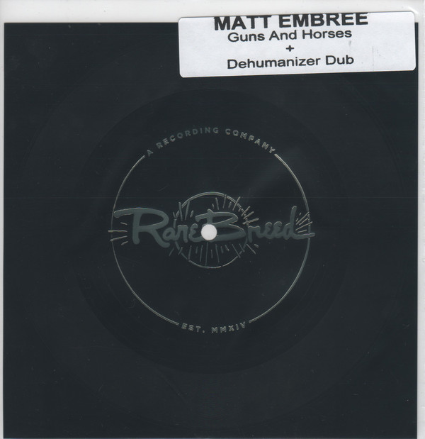 last ned album Matt Embree - Guns And Horses Dehumanizer Dub