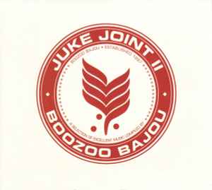 Boozoo Bajou - Juke Joint II Album-Cover