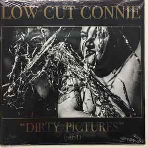 Low Cut Connie - Dirty Pictures (Part 1) album cover