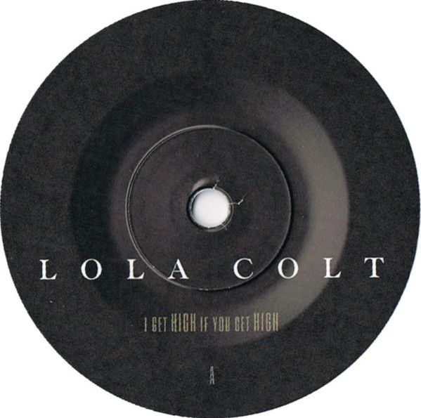 descargar álbum Lola Colt - I Get High If You Get High