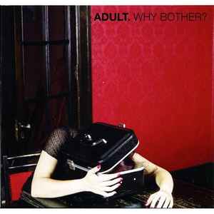 Why Bother? - ADULT.