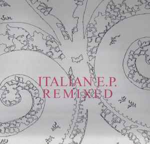 Various - Italian E.P. Remixed
