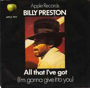 All That I've Got (I'm Gonna Give It To You) - Billy Preston
