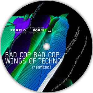 Bad Cop Bad Cop - Wings Of Techno (Remixed) album cover