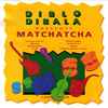Diblo Dibala Presente Matchatcha* - Laissez Passer