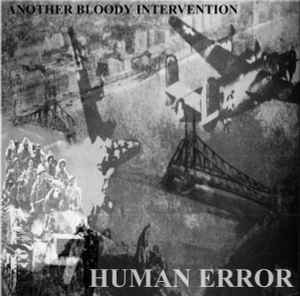 Human Error (6) - Another Bloody Intervention / Kill That Nazi Bastard Album-Cover