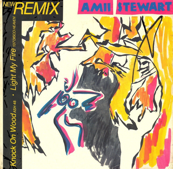 Amii Stewart – Knock On Wood (1985 Remix) / Light My Fire (1985 