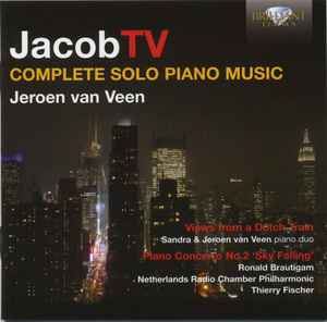 Jacob Ter Veldhuis - Complete Solo Piano Music album cover