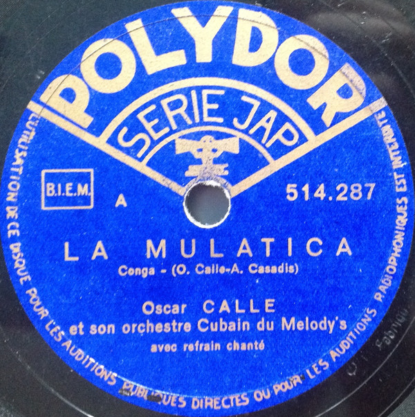 ladda ner album Oscar Calle Et Son Orchestre Cubain Du Melody's - La Mulatica