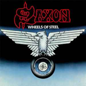 Wheels Of Steel - Saxon