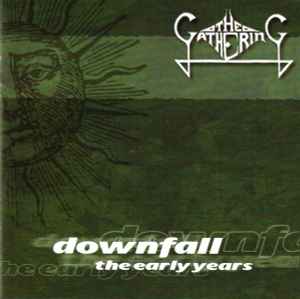 The Gathering - Downfall - The Early Years album cover