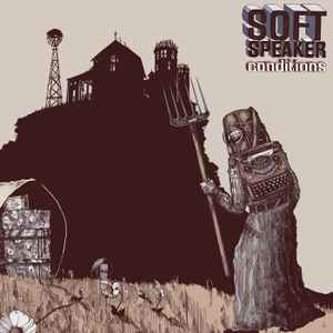 Soft Speaker - Conditions album cover