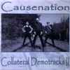 Causenation - Collateral Demotracks II