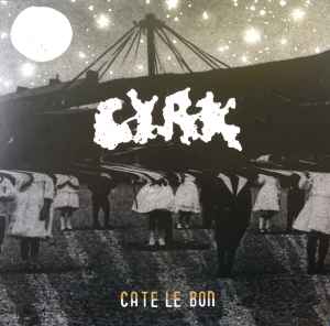Cyrk - Cate Le Bon