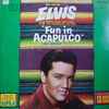 Elvis* - Fun In Acapulco