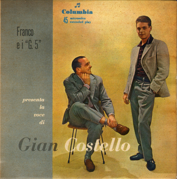Album herunterladen Franco E I G 5, Gian Costello - Franco E I G 5 Presenta La Voce Di Gian Costello