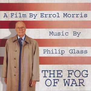 Philip Glass - The Fog Of War