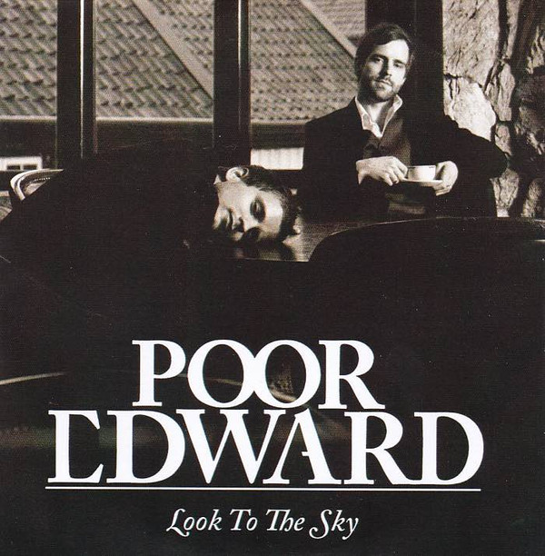 last ned album Poor Edward - Look To The Sky