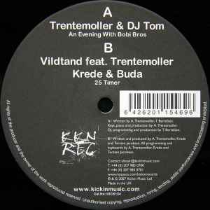 Trentemoller* & DJ Tom* / Vildtand Feat. Trentemoller*, Krede & Buda - An Evening With Bobi Bros / 25 Timer